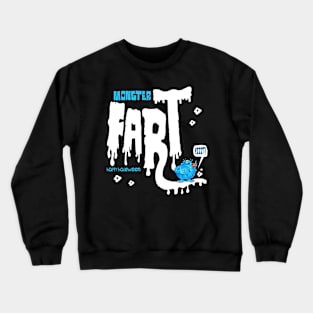 Fart Monster! Crewneck Sweatshirt